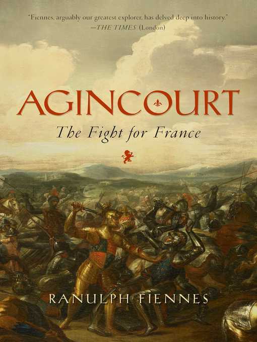 Title details for Agincourt by Ranulph Fiennes - Wait list